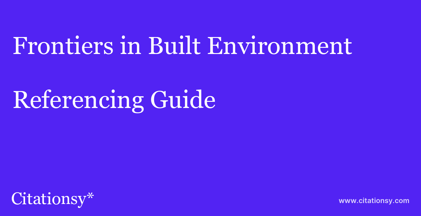 cite Frontiers in Built Environment  — Referencing Guide